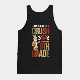 I'm Ready To Crush 9th Grade Back To School Cute Rabbit Tank Top